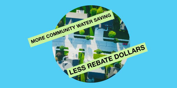 Increase Water Conservation with Limited Rebate Budget