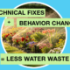 Why Technical Fixes Work Best with Behavioral Change